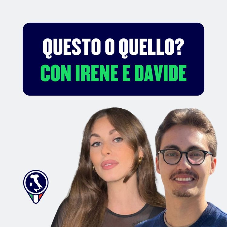 cover art for #108 - Questo o quello, con Irene e Davide