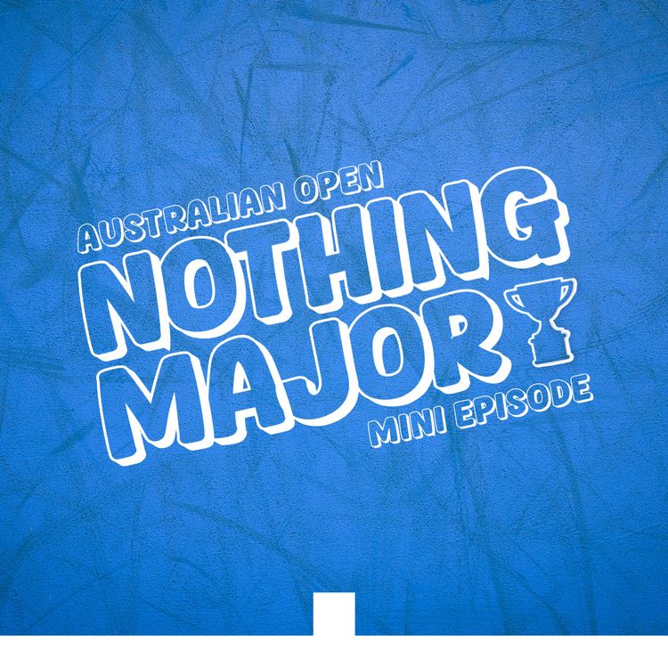 cover art for 2025 Australian Open: Semifinals Recap & Final Predictions | Something Major | EP 31