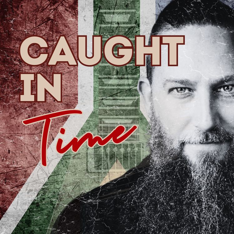 cover art for CAUGHT IN TIME PODCAST UPDATE NOVEMBER 2025