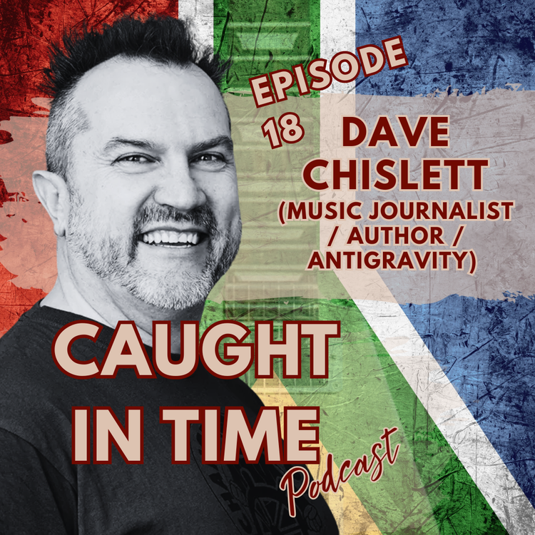 cover art for Dave Chislett (Music Journalist/Author/AntiGravity)
