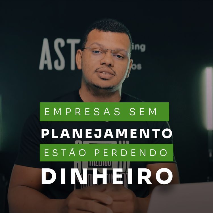 cover art for Empresas sem planejamento estão perdendo dinheiro.