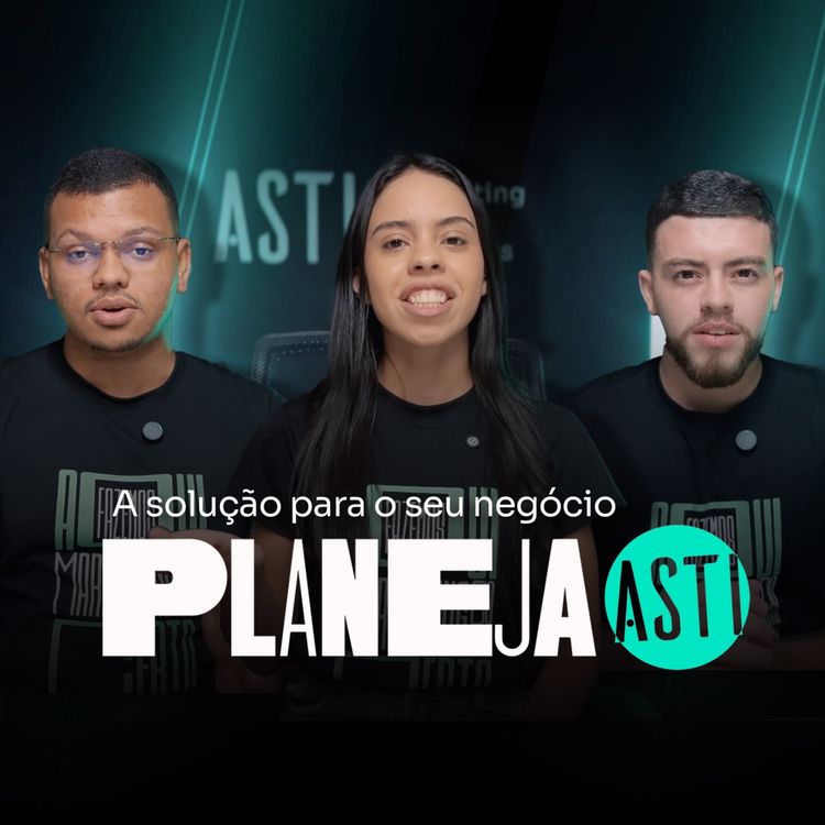 cover art for PlanejaASTI - Dê adeus a falta de planejamento, organização e previsibilidade no seu marketing.