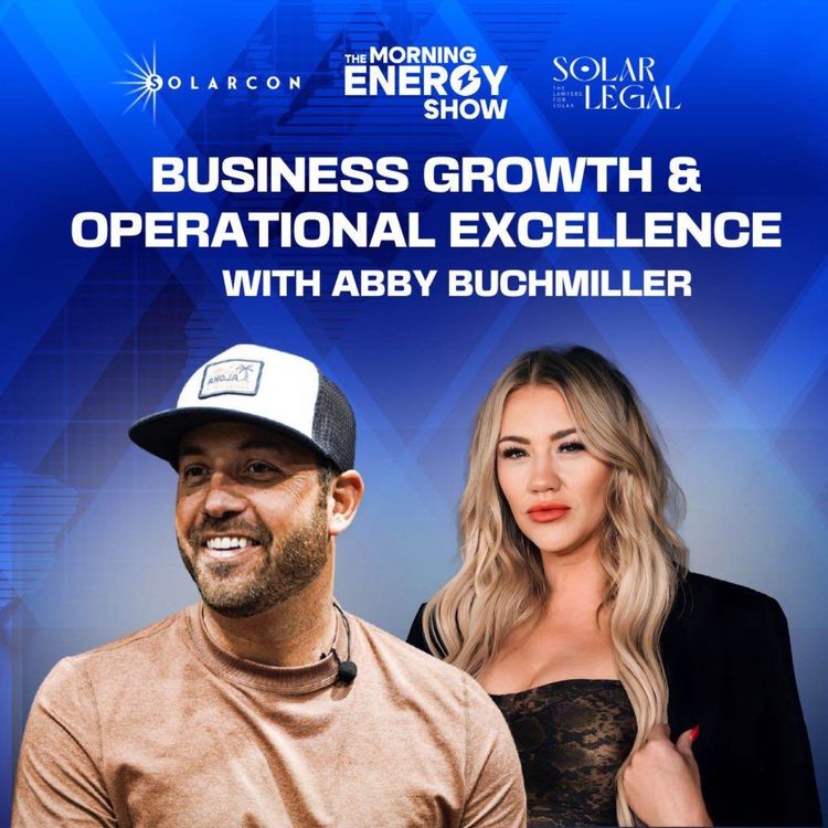 cover art for Business Growth & Operational Excellence with Abby Buchmiller | E6 | The Morning Energy Show