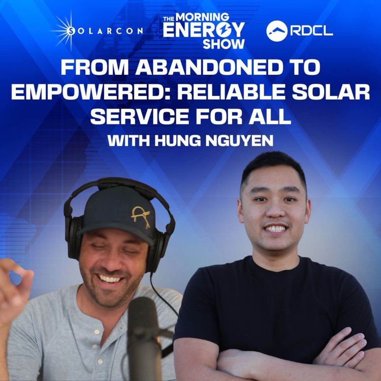 cover art for From Abandoned to Empowered: Reliable Solar Service for All w/ Hung Nguyen, Detach Reset Solar