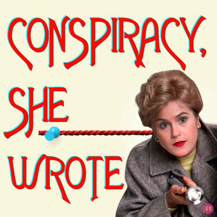 cover art for Here Comes Conspiracy, She Wrote 