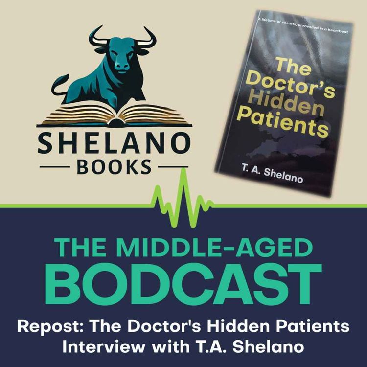 cover art for Repost: The Doctor's Hidden Patients - Interview with T.A. Shelano