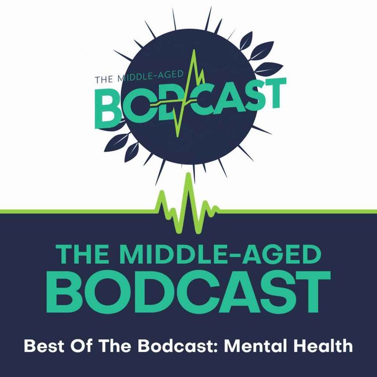 cover art for Best Of The Bodcast: Mental Health