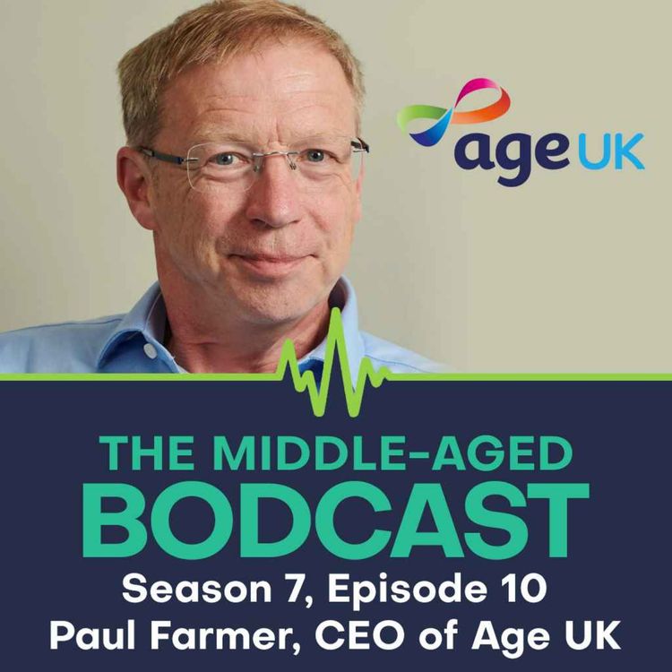 cover art for Paul Farmer, Age UK Chief Executive: Physical health, mental health & how to age better