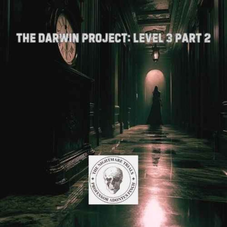 cover art for S2E24: The Darwin Project - Level 3 Part 2
