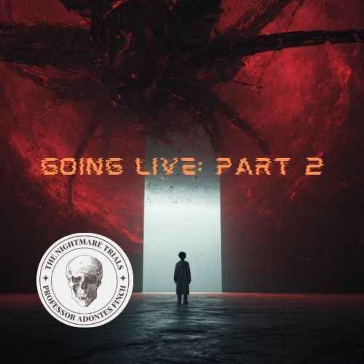 cover art for S2E56: Going Live Part II