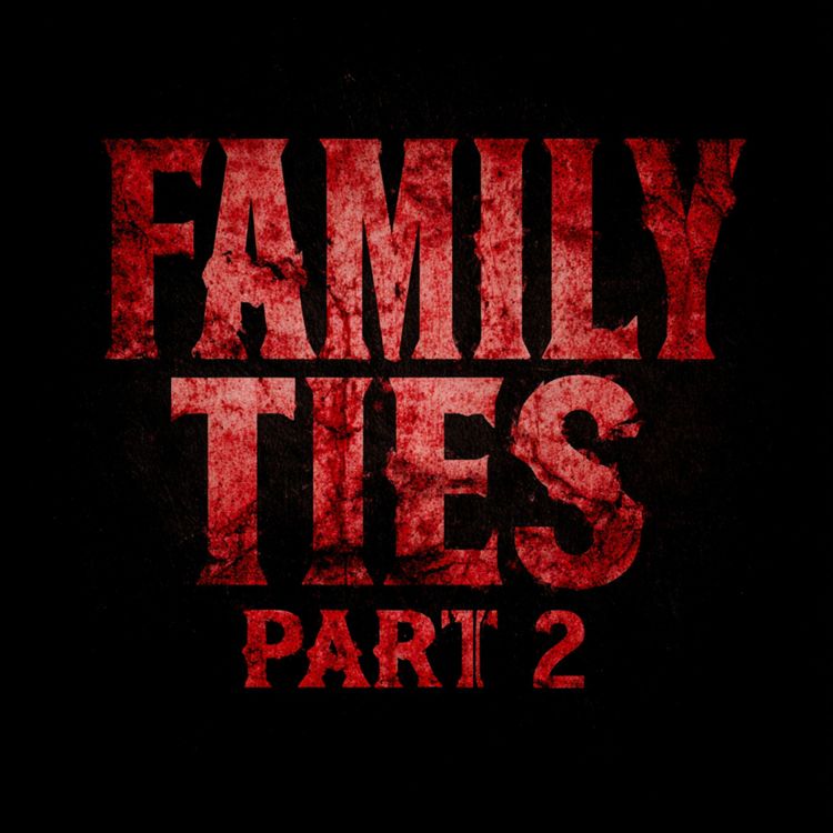 cover art for S3E7: Family Ties Part 2