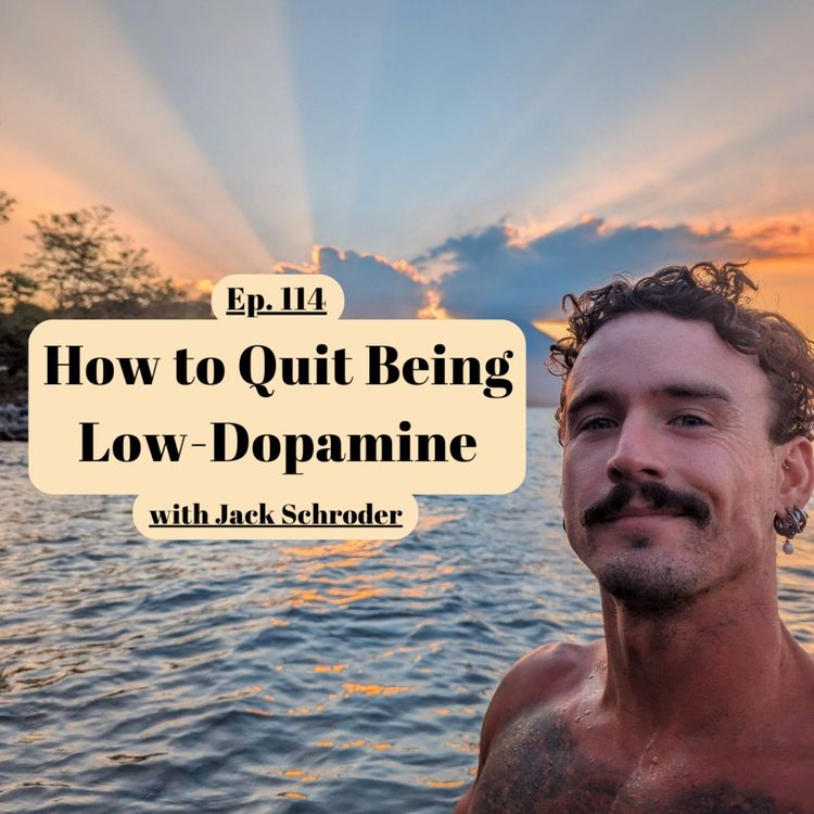 cover art for Jack Schroder | Ep. 114 | How to Fix Low Dopamine & Achieve Your Full Potential