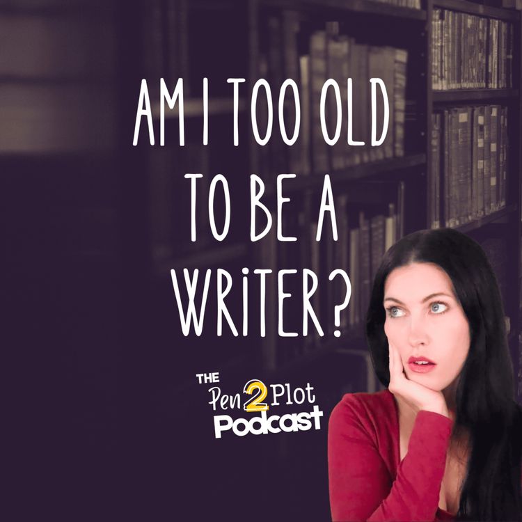 cover art for Are You too Old to Start a Writing Career?