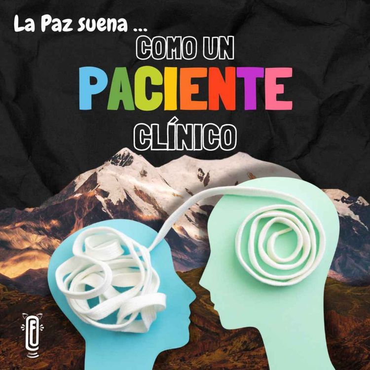 cover art for La Paz suena a un PACIENTE CLÍNICO