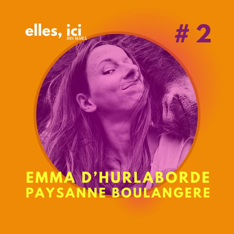 cover art for Emma d'Hurlaborde, la motivation d'une "cheffe" d'exploitation 