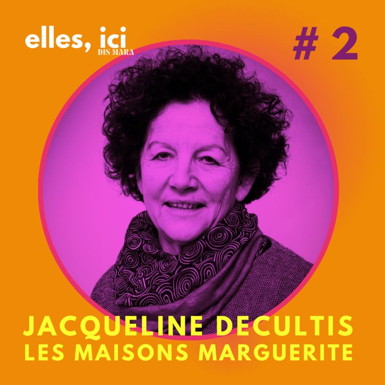 cover art for Jacqueline Decultis, la naissance des Maisons Marguerite