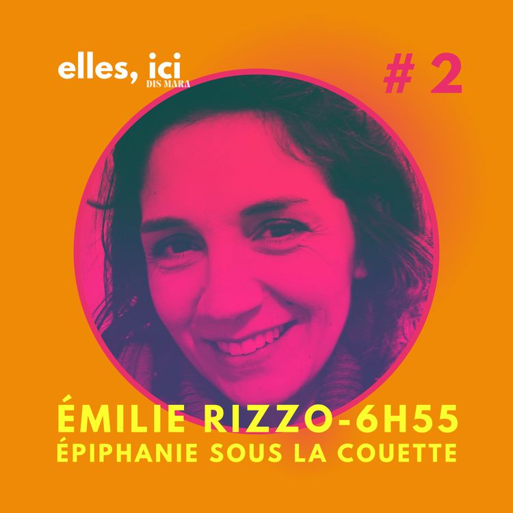 cover art for Émilie Rizzo, épiphanie sous la couette