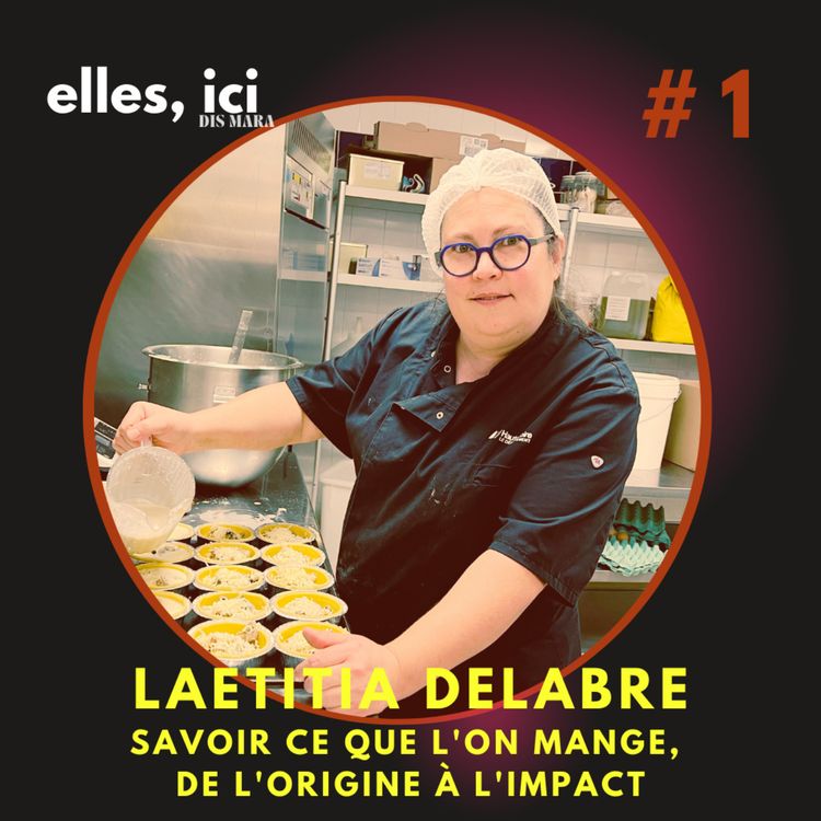 cover art for Laetitia Delabre, savoir ce que l'on mange