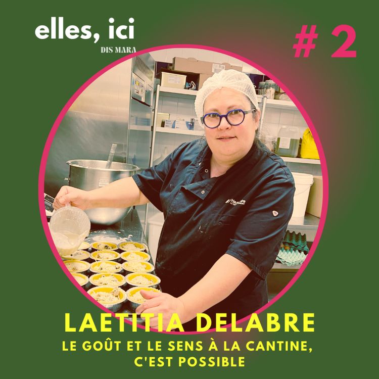 cover art for Laetitia Delabre, réunir le goût et le sens 