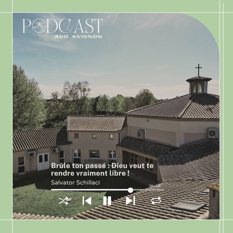 cover art for Brûle ton passé : Dieu veut te rendre vraiment libre !