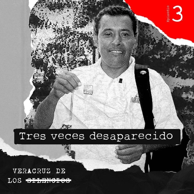 cover art for Episodio 3 | Tres veces desaparecido