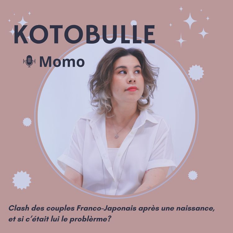 cover art for Clash des couples Franco-Japonais après une naissance : et si c'était lui le problème ? 