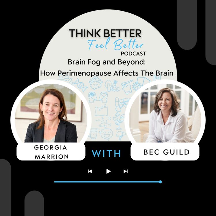 cover art for Brain Fog and Beyond: How Perimenopause Affects The Brain with Georgia Marrion
