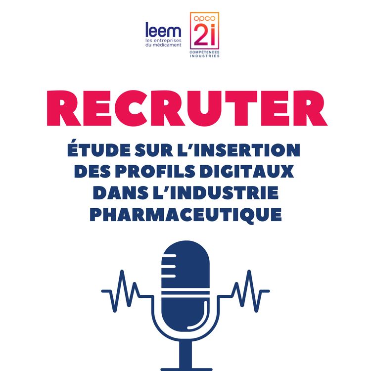 cover art for Recruter des profils digitaux dans les entreprises de l'industrie pharmaceutique