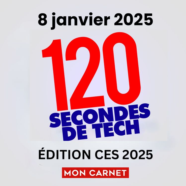 cover art for 120 secondes de Tech / 8 janvier 2025