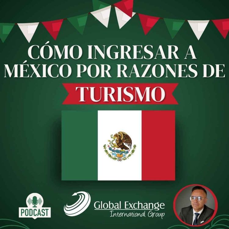 cover art for Cómo entrar a México por razones de Turismo ?