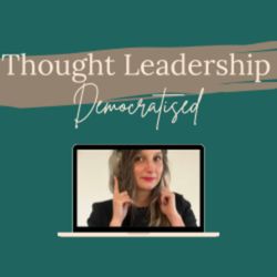 cover art for Thought Leadership Democratised