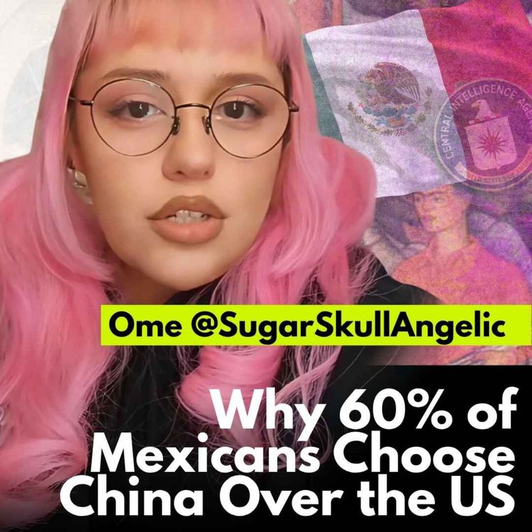 cover art for Ōme on Why 60% of Mexicans Choose China