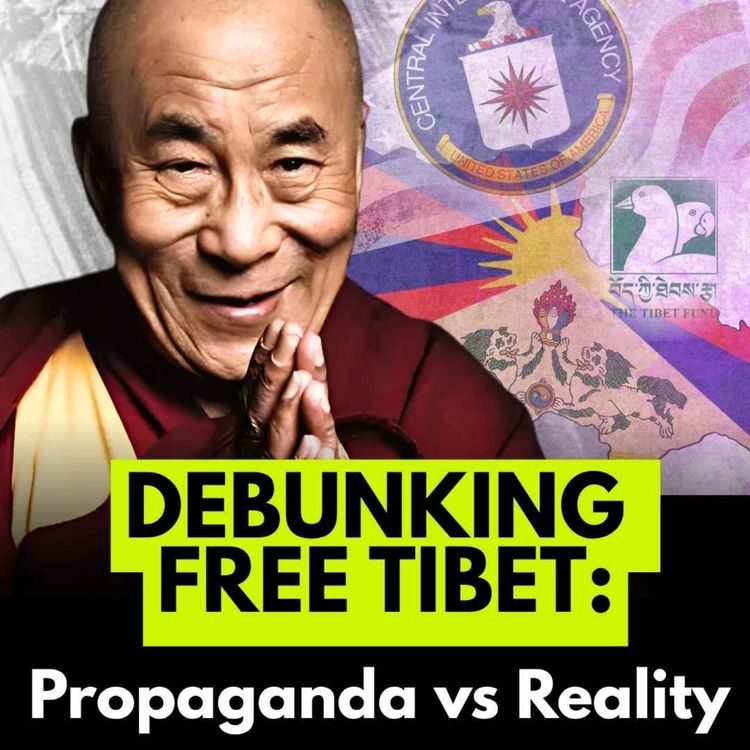 cover art for Debunking "Free Tibet": The Truth Behind the Propaganda