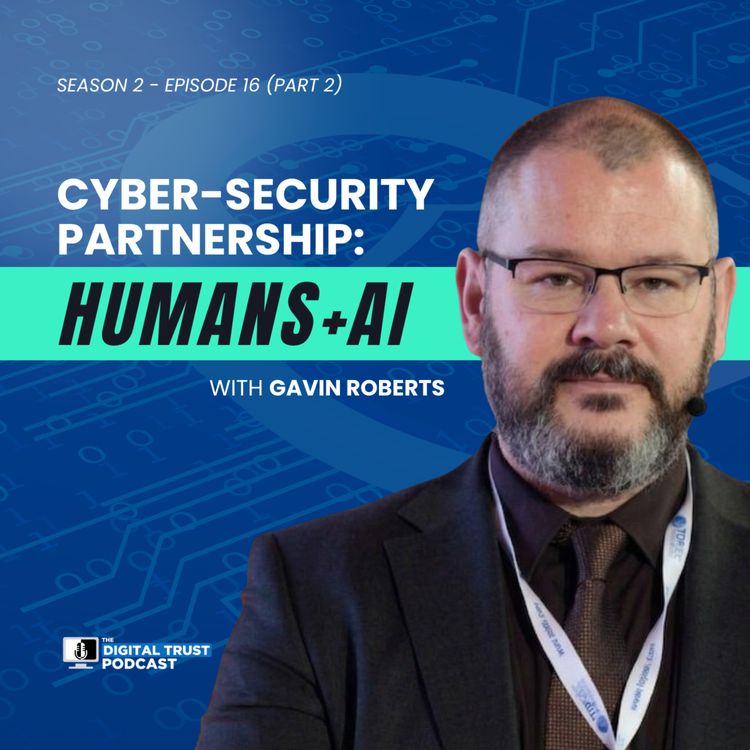 cover art for Cyber-Security Partnership: Humans + AI | Gavin Roberts