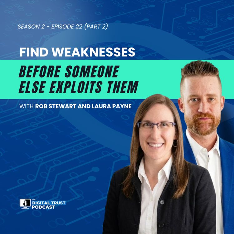 cover art for Find Weaknesses Before Someone Else Exploits Them | Rob Stewart & Laura Payne