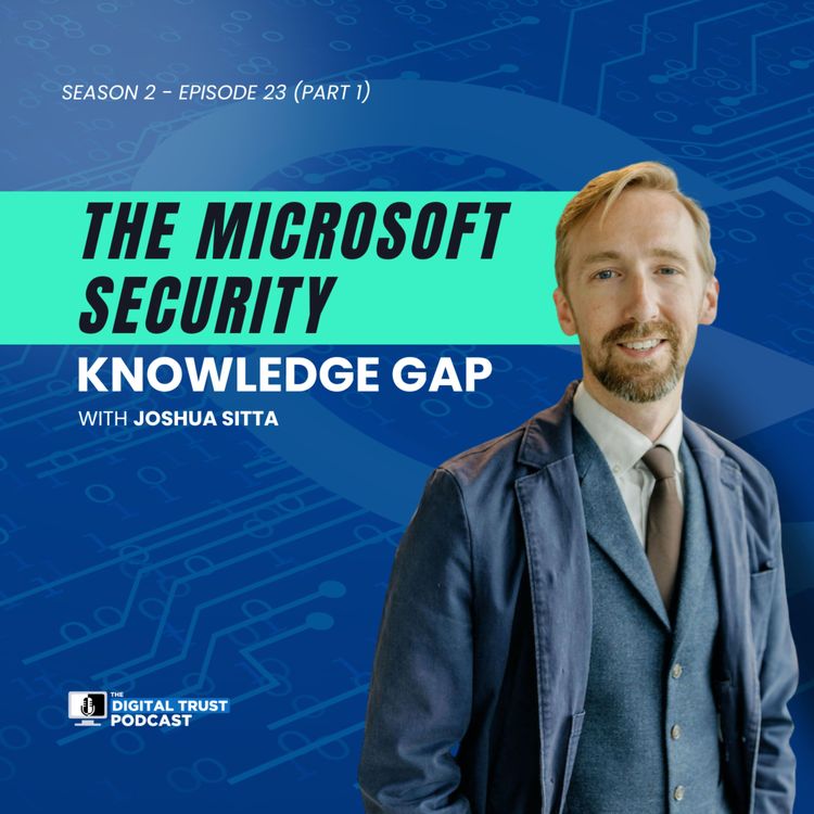 cover art for The Microsoft Security Knowledge Gap | Joshua Sitta