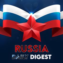 cover art for Russia Daily Digest