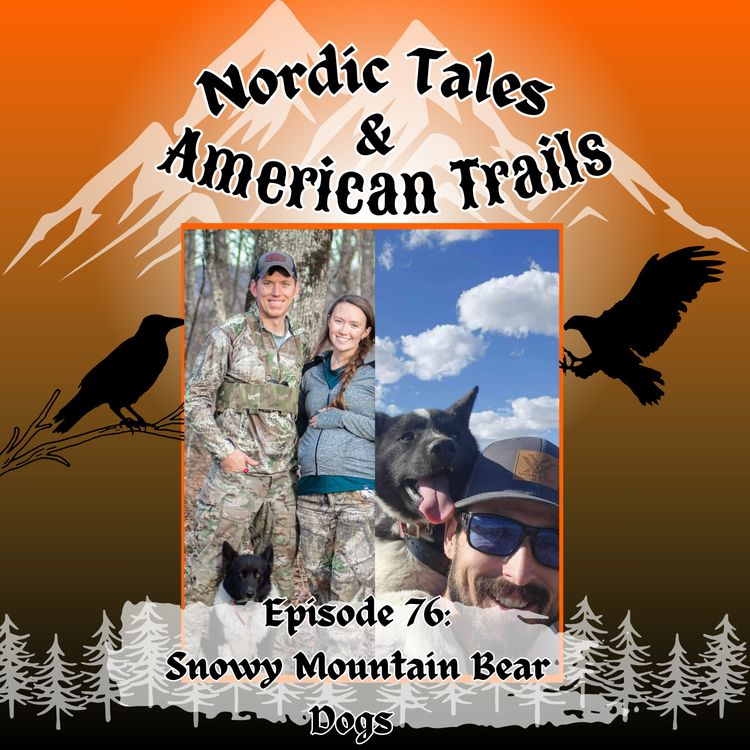 cover art for Episode 76: Snowy Mountain Bear Dogs