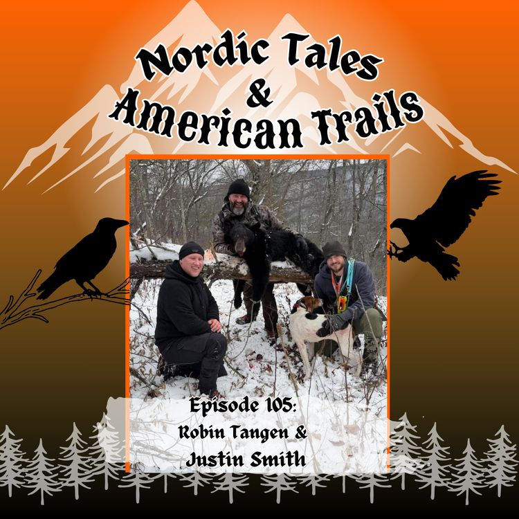 cover art for Episode 105: Robin Tangen & Justin Smith | Treeing Walkers from Virginia to Norway