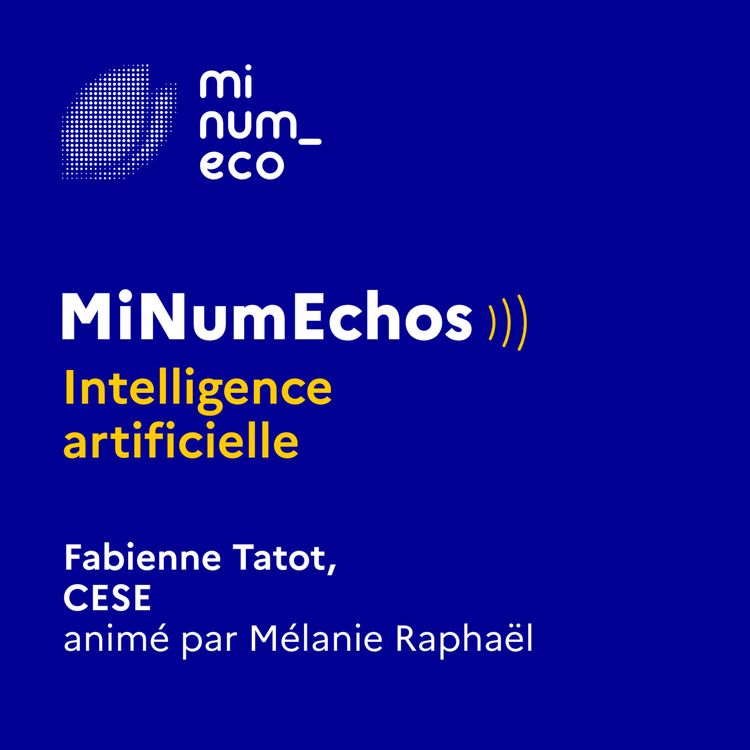 cover art for MiNumEchos - Quelle finalité à l’usage de l’IA ?