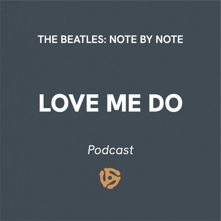 cover art for Love Me Do - Episode 1