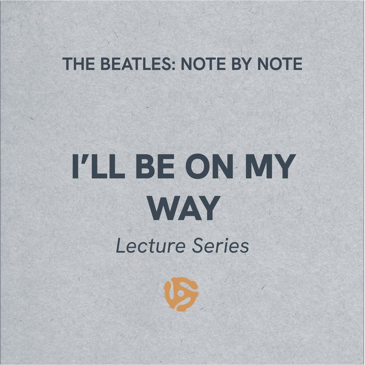cover art for I'll Be On My Way - Lecture Series 17 (bonus)