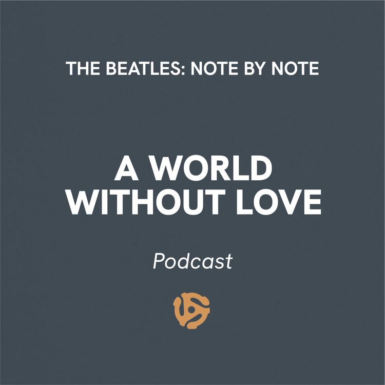 cover art for A World Without Love - Episode 43