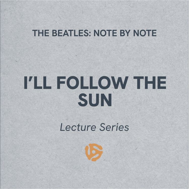 cover art for I'll Follow The Sun - Lecture Series 74 (bonus)