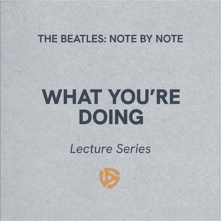 cover art for What You're Doing - Lecture Series 82 (bonus)