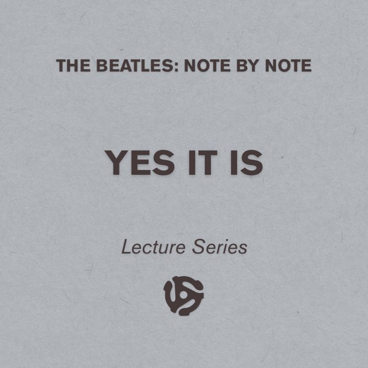 cover art for Yes It Is - Lecture Series 85 (bonus)