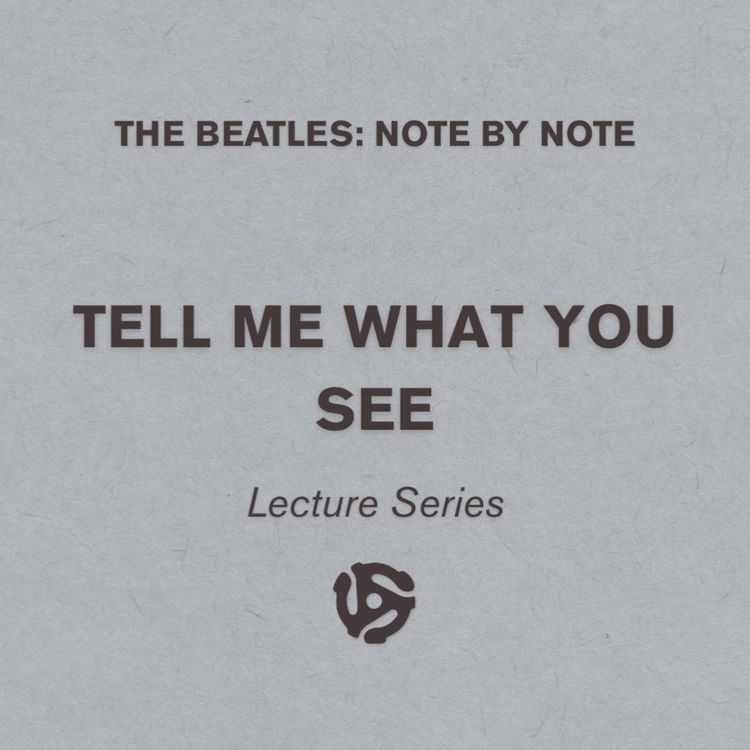 cover art for Tell Me What You See - Lecture Series 99 (bonus)