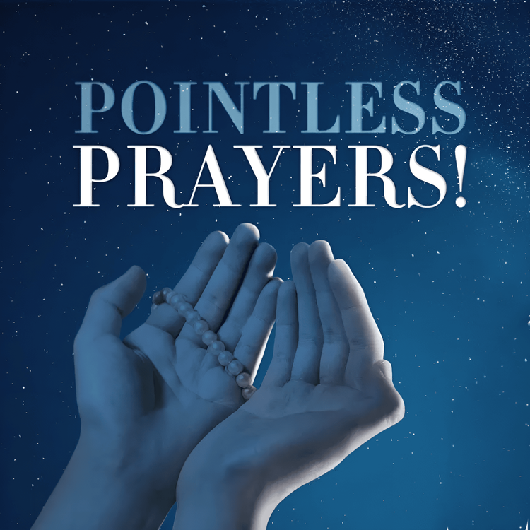 cover art for Pointless Prayers? Why They Matter | Mufti Menk Podcast