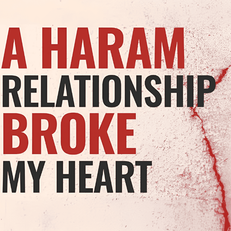 cover art for How Haram Relationships Can Break Your Heart | Mufti Menk Podcast
