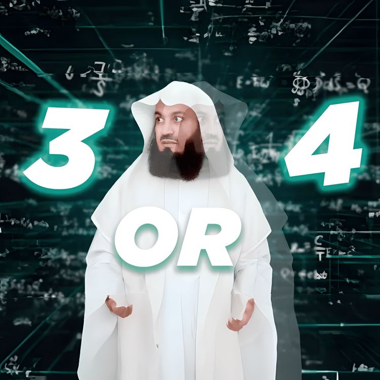cover art for 3 Rakats or 4? What to Do | Mufti Menk Podcast